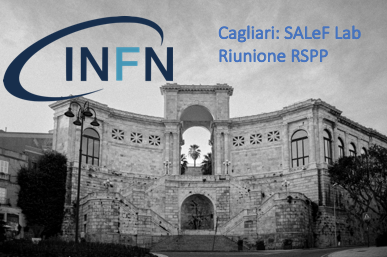 Cagliari: SALeF Lab e Riunione RSPP INFN