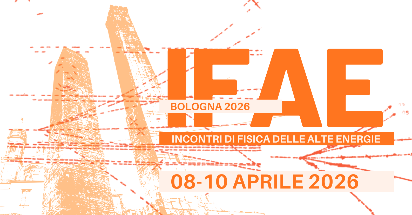 Incontri di Fisica delle Alte Energie 2026 (IFAE 2026)