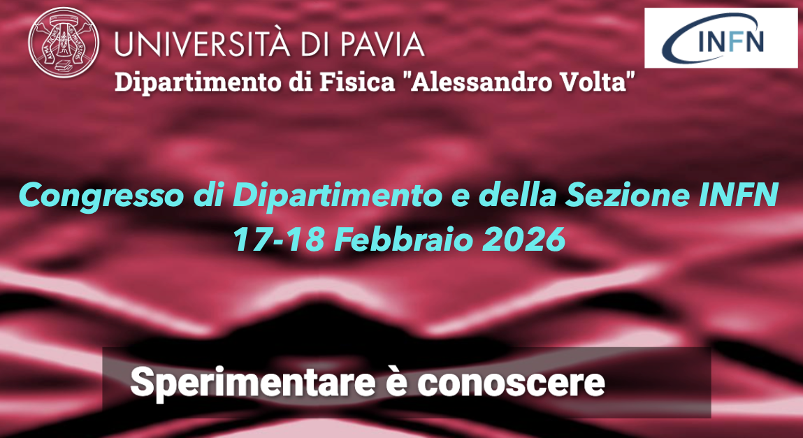 Congresso di Dipartimento e della Sezione INFN di Pavia