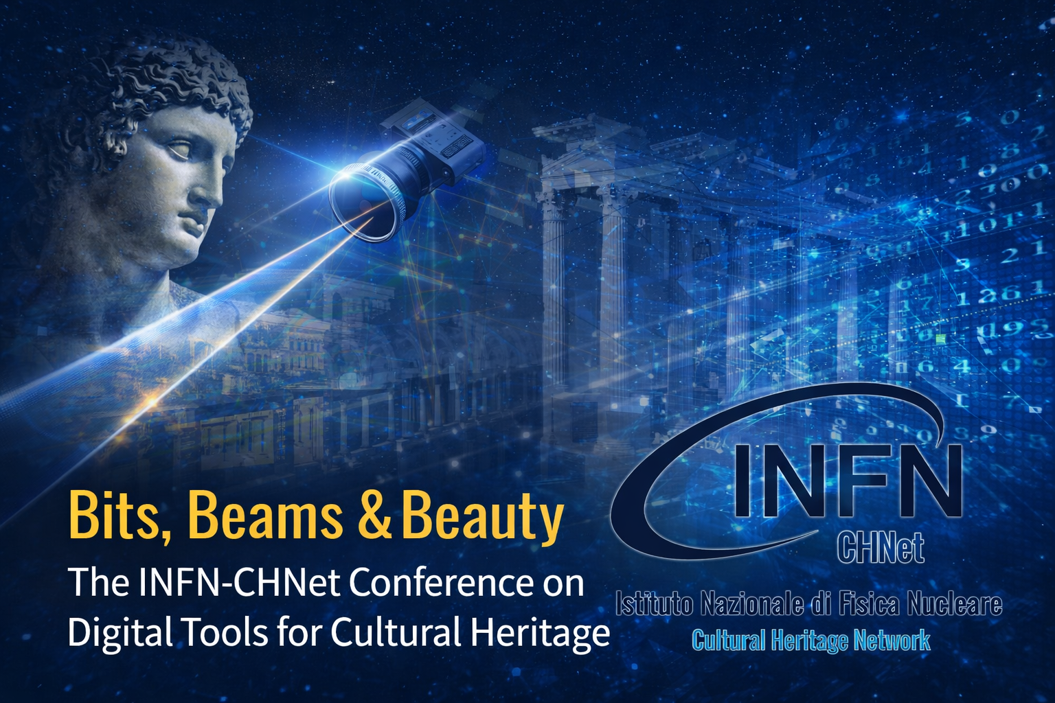 Bits, Beams & Beauty: The INFN-CHNet Conference on Digital Tools for Cultural Heritage